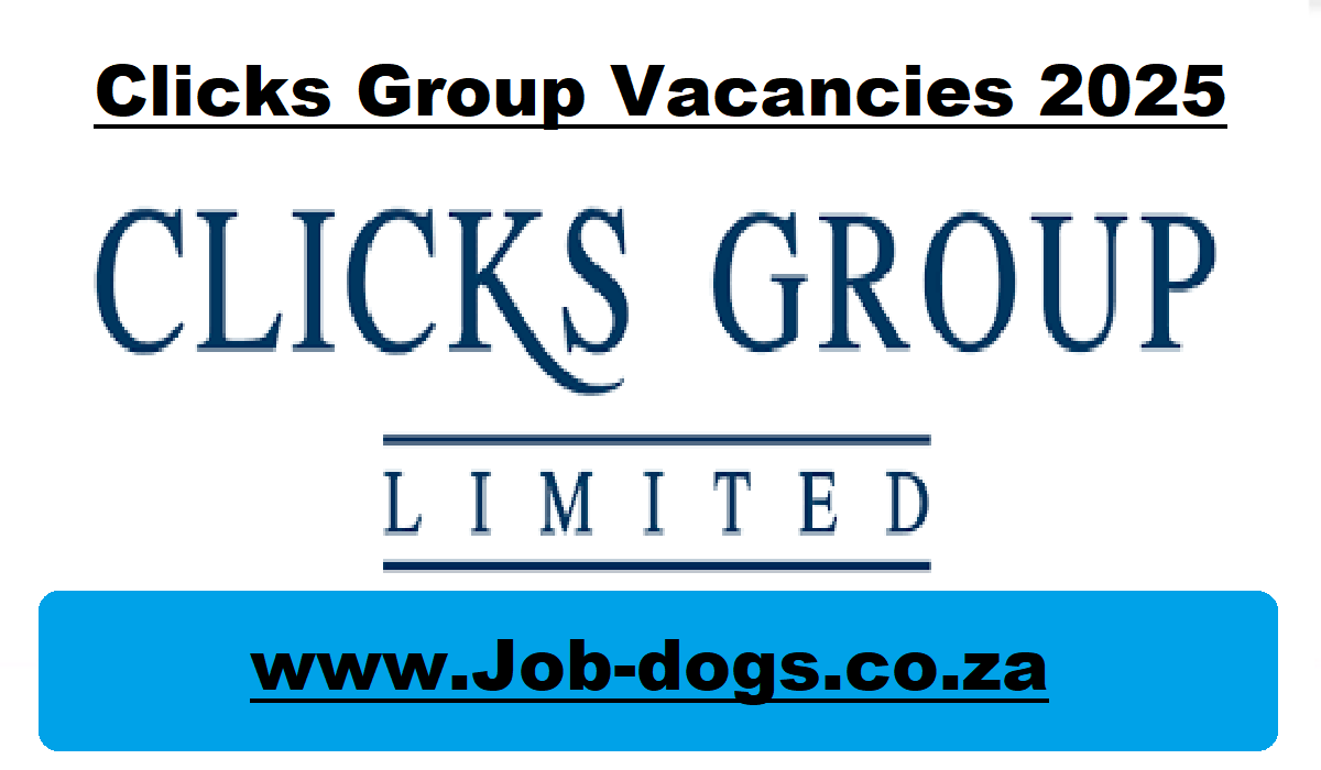 Clicks Group Vacancies 2025