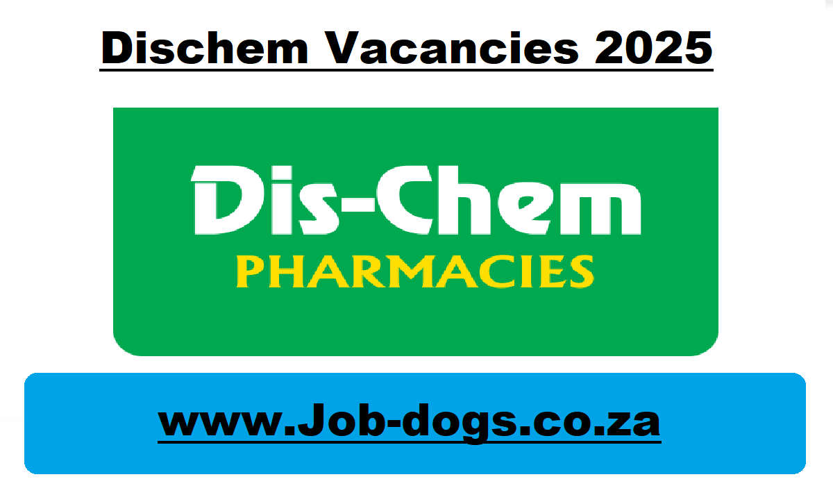 Dischem Vacancies 2025