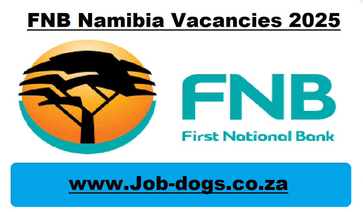 FNB Namibia Vacancies 2025