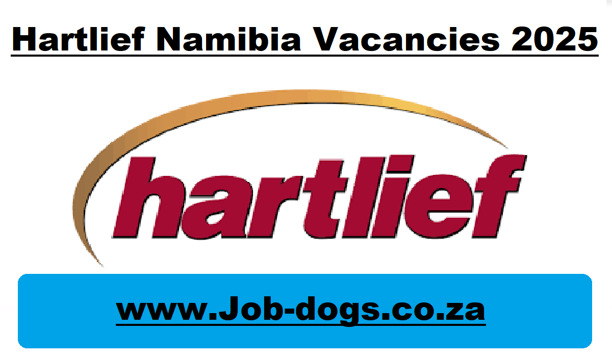 Hartlief Namibia Vacancies 2025