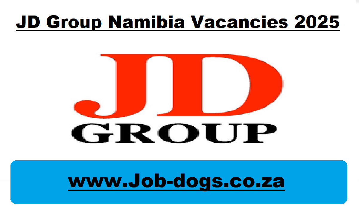 JD Group Namibia Vacancies 2025