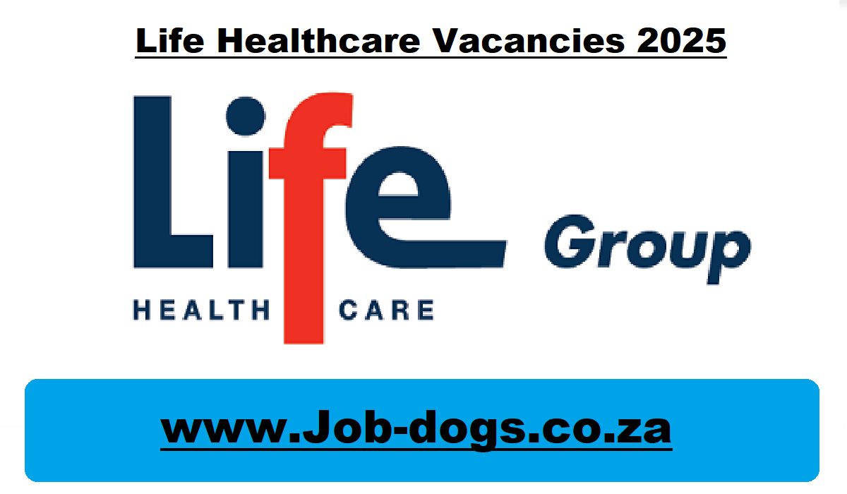 Life Healthcare Vacancies 2025