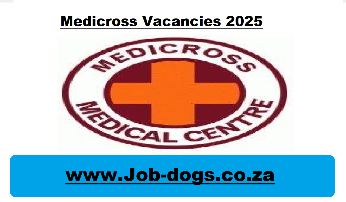 Medicross Vacancies 2025