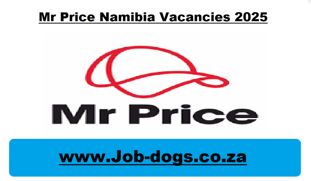 Mr Price Namibia Vacancies 2025 for January 01 Posts at www.mrpcareers