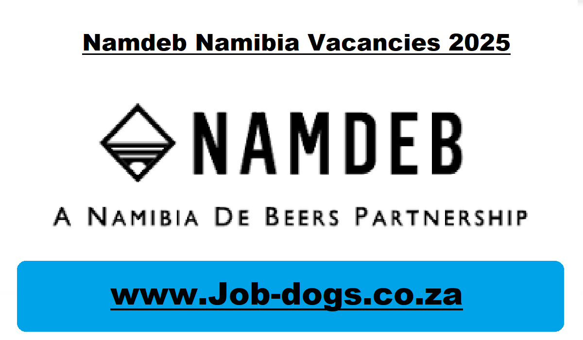 Namdeb Namibia Vacancies 2025