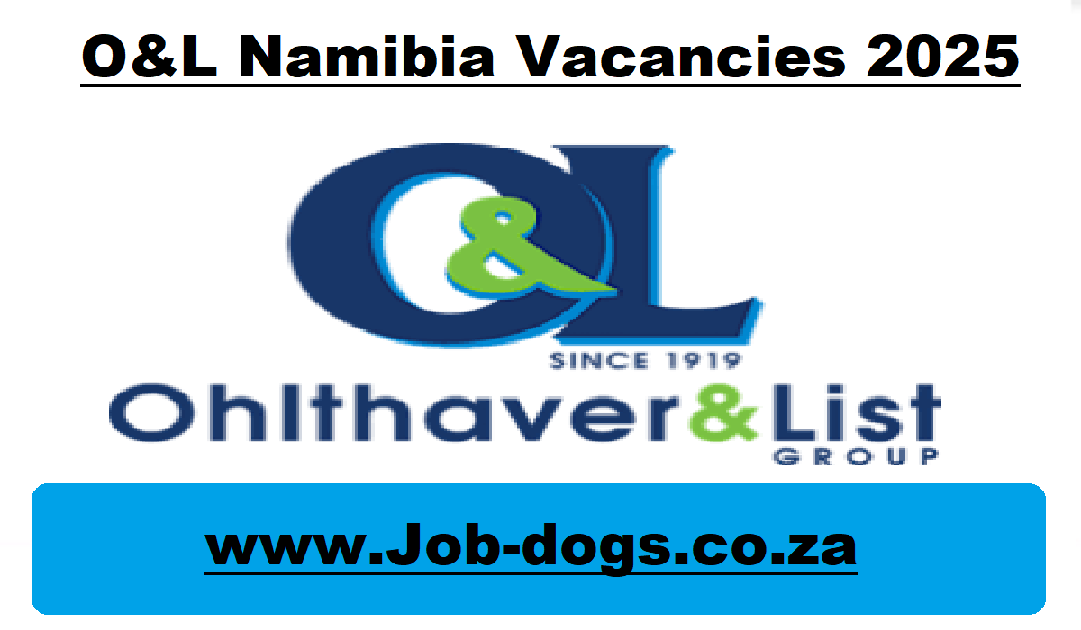 O&L Namibia Vacancies 2025