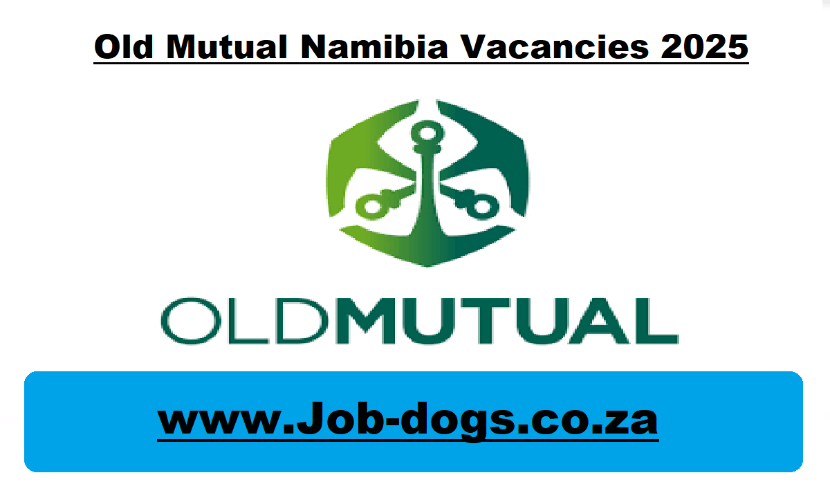 Old Mutual Namibia Vacancies 2025