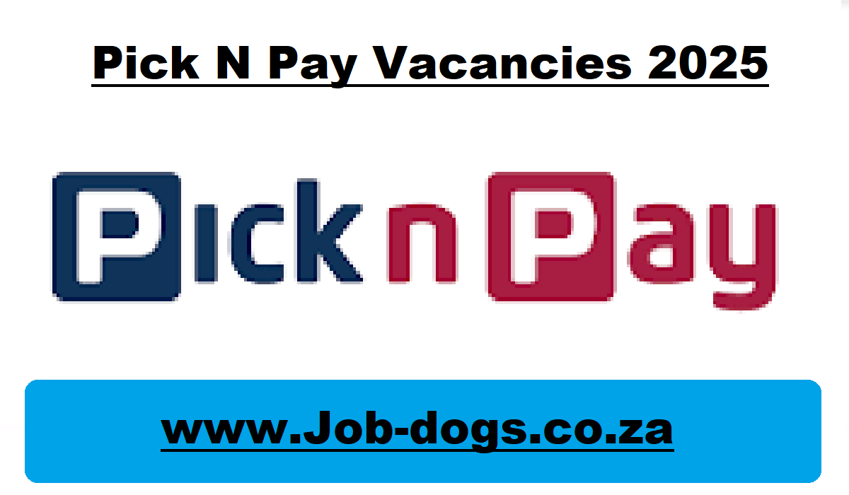 Pick N Pay Vacancies 2025