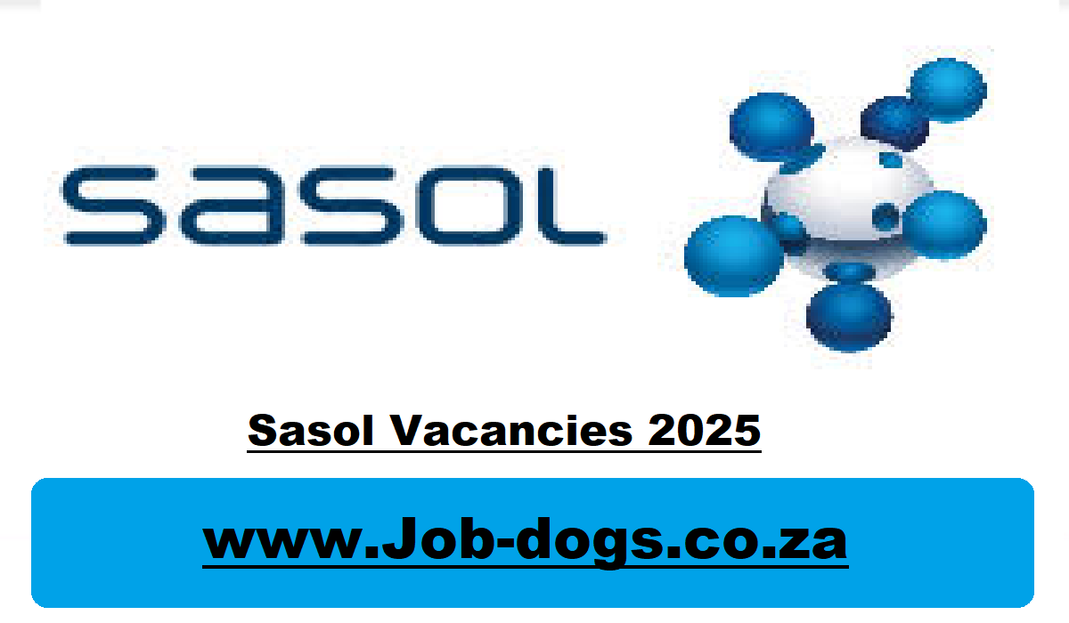 Sasol Vacancies 2025