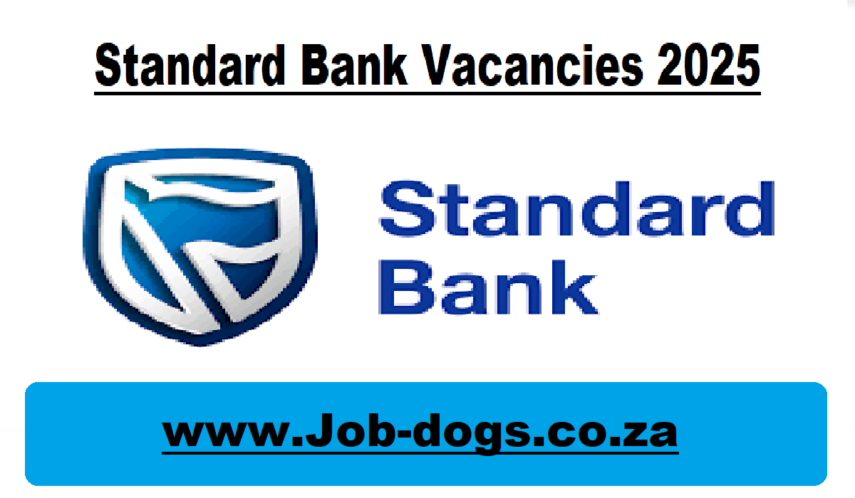 Standard Bank Vacancies 2025