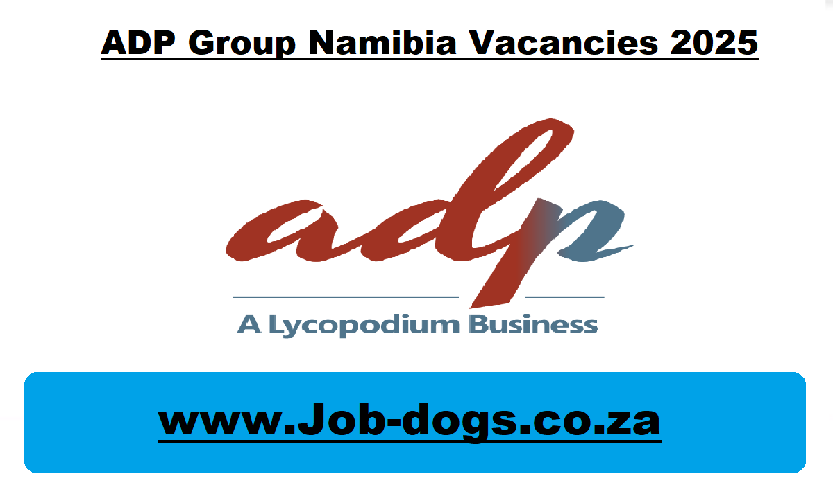 ADP Group Namibia Vacancies 2025