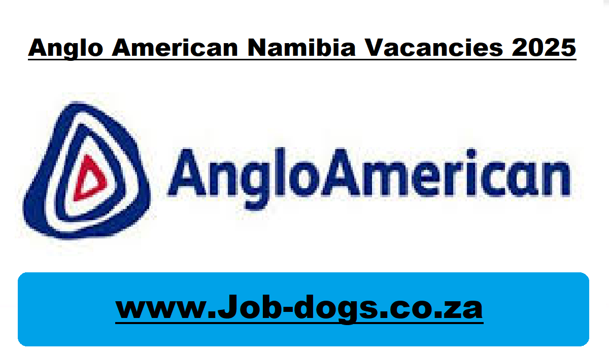 Anglo American Namibia Vacancies 2025