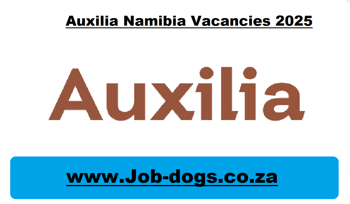 Auxilia Namibia Vacancies 2025