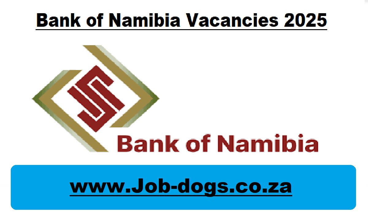 Bank of Namibia Vacancies 2025