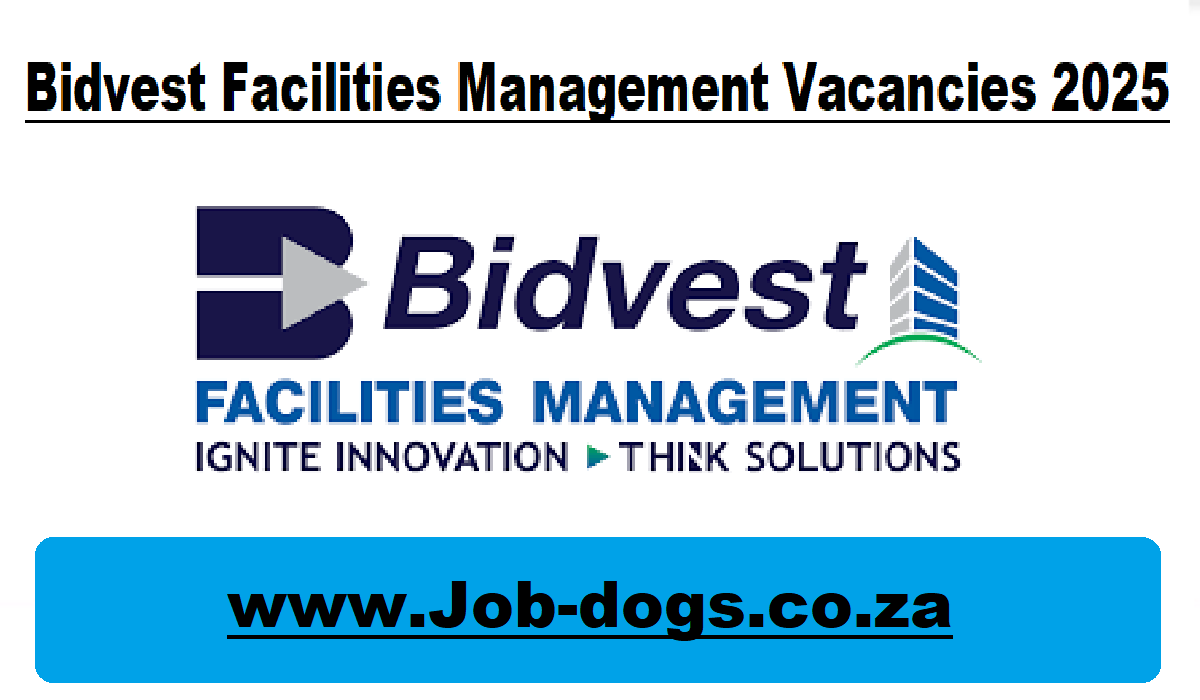 Bidvest Facilities Management Vacancies 2025