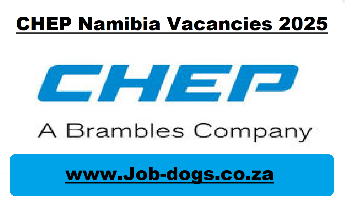 CHEP Namibia Vacancies 2025