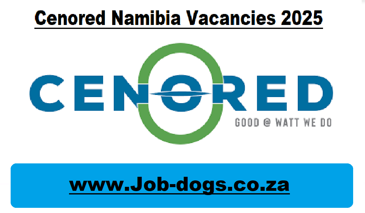 Cenored Namibia Vacancies 2025