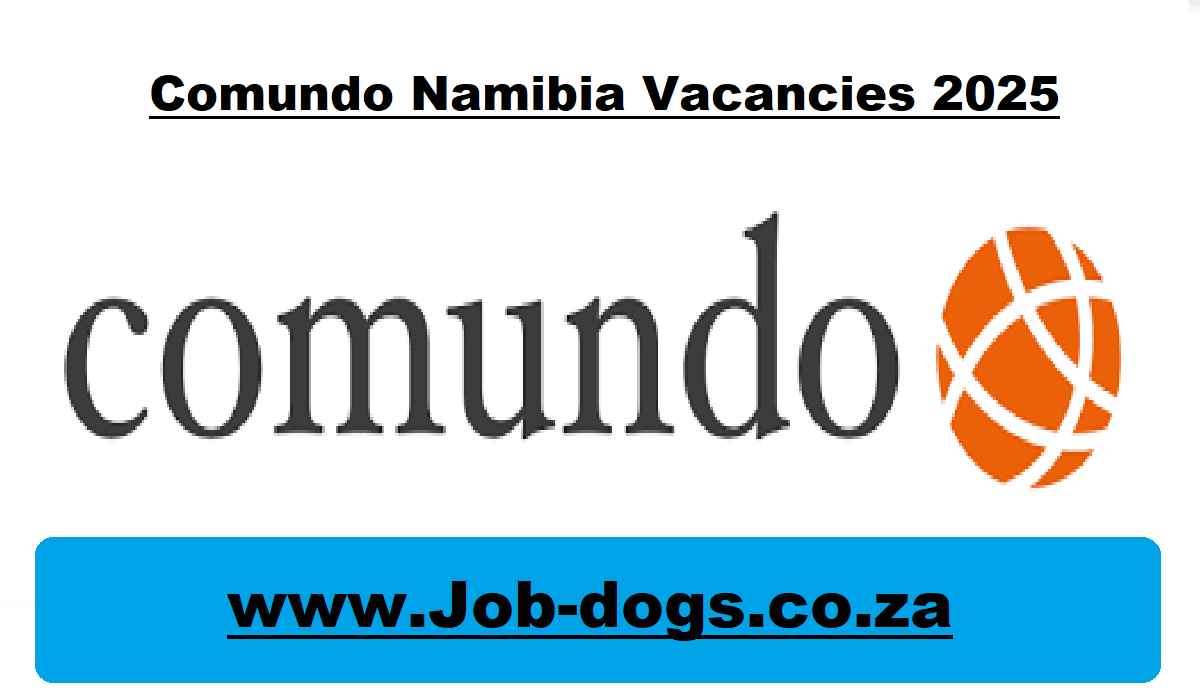 Comundo Namibia Vacancies 2025