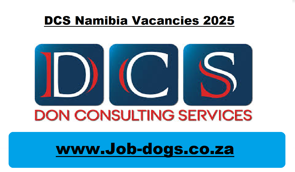 DCS Namibia Vacancies 2025