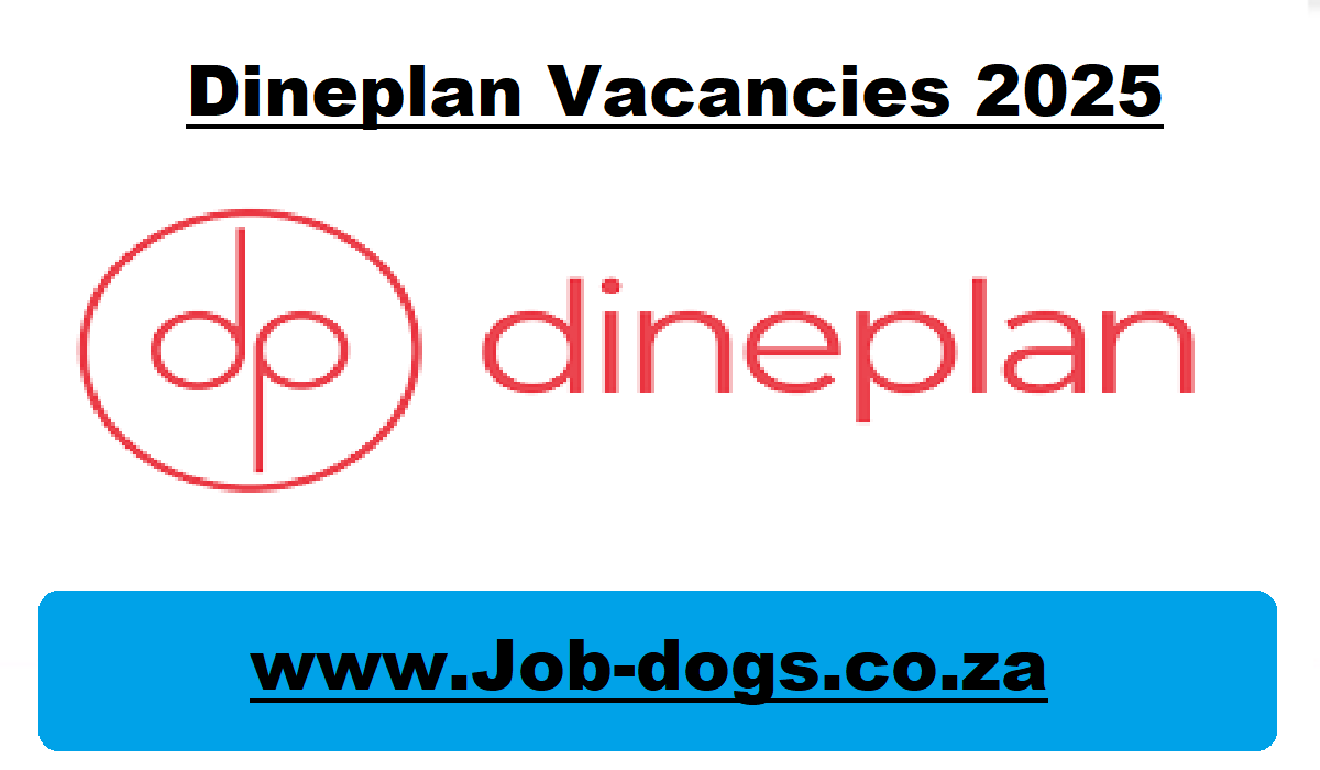 Dineplan Vacancies 2025