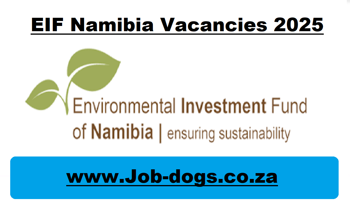 EIF Namibia Vacancies 2025