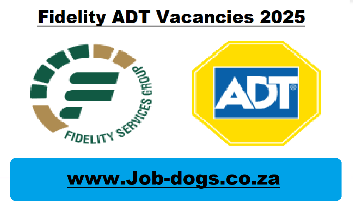 Fidelity ADT Vacancies 2025