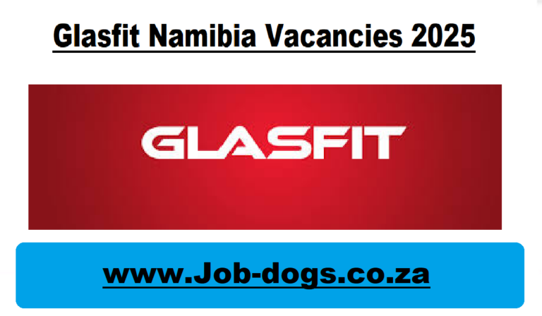 Glasfit Namibia Vacancies 2025