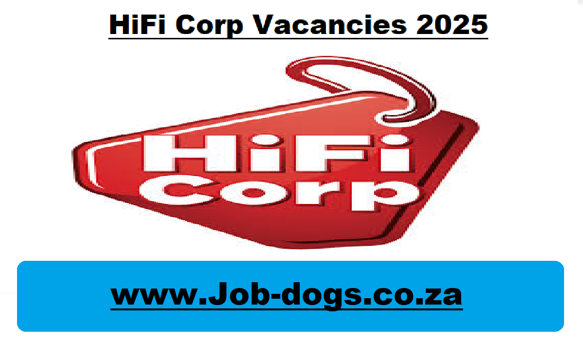 HiFi Corp Vacancies 2025