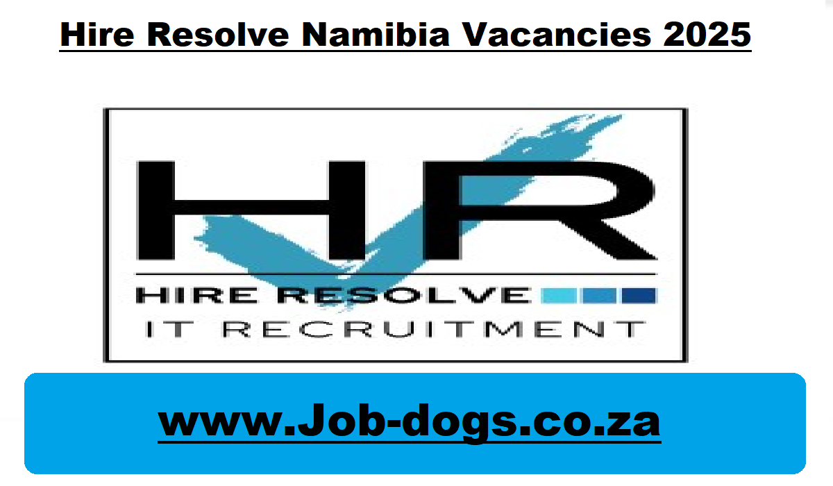 Hire Resolve Namibia Vacancies 2025