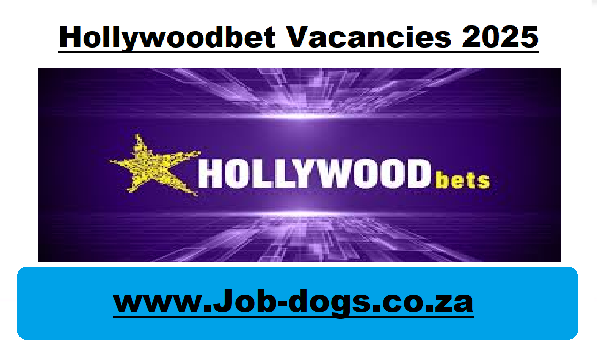 Hollywoodbet Vacancies 2025