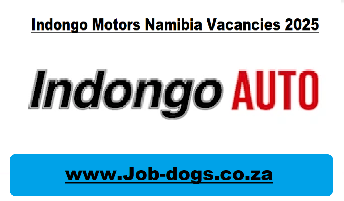 Indongo Motors Namibia Vacancies 2025