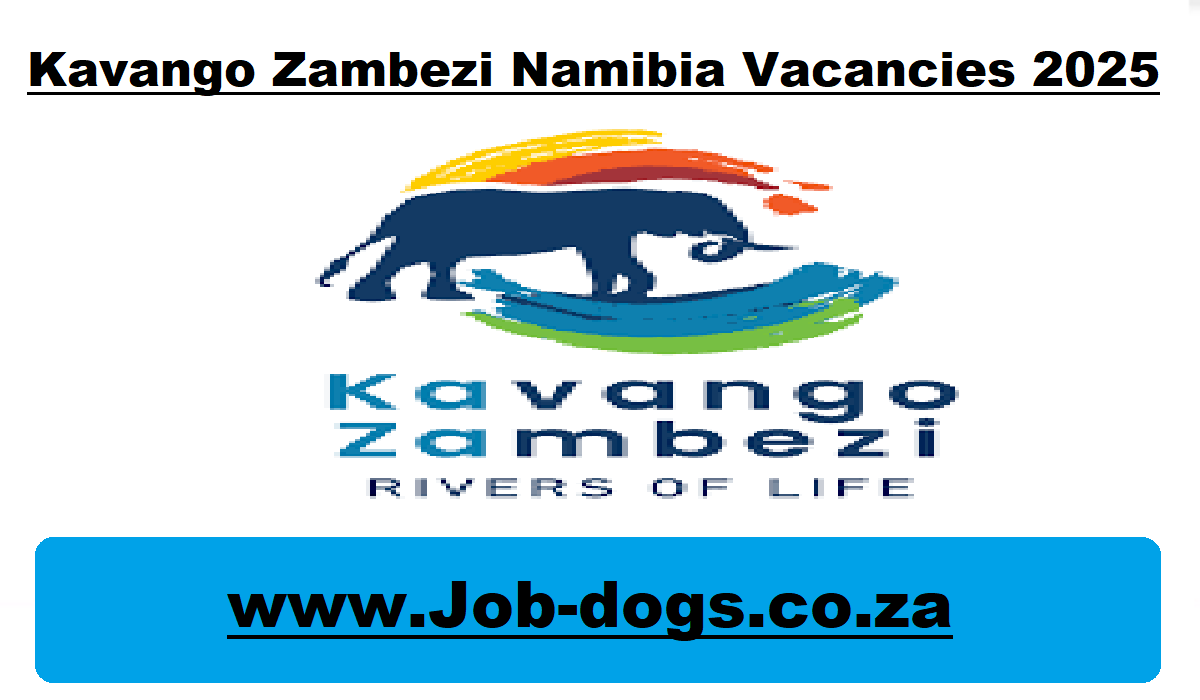 Kavango Zambezi Namibia Vacancies 2025