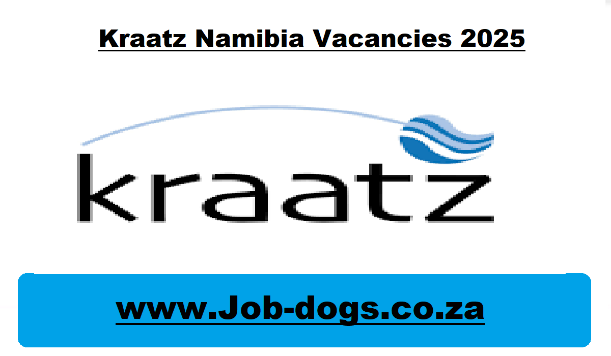 Kraatz Namibia Vacancies 2025