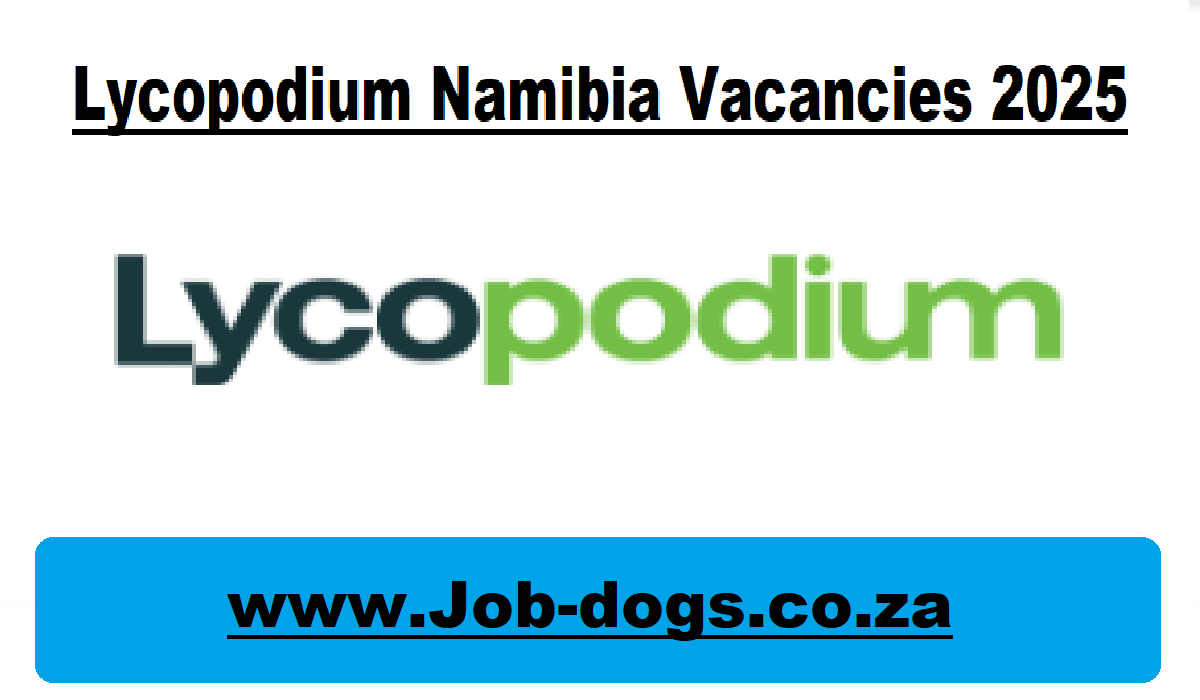 Lycopodium Namibia Vacancies 2025