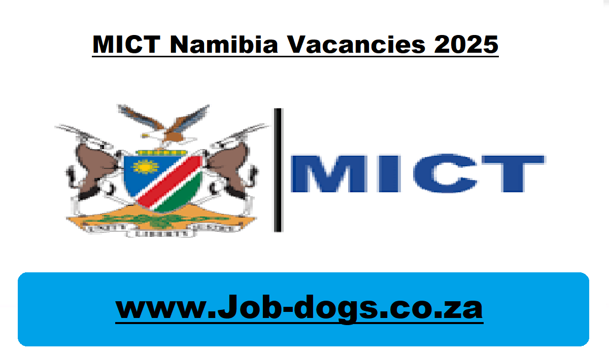 MICT Namibia Vacancies 2025