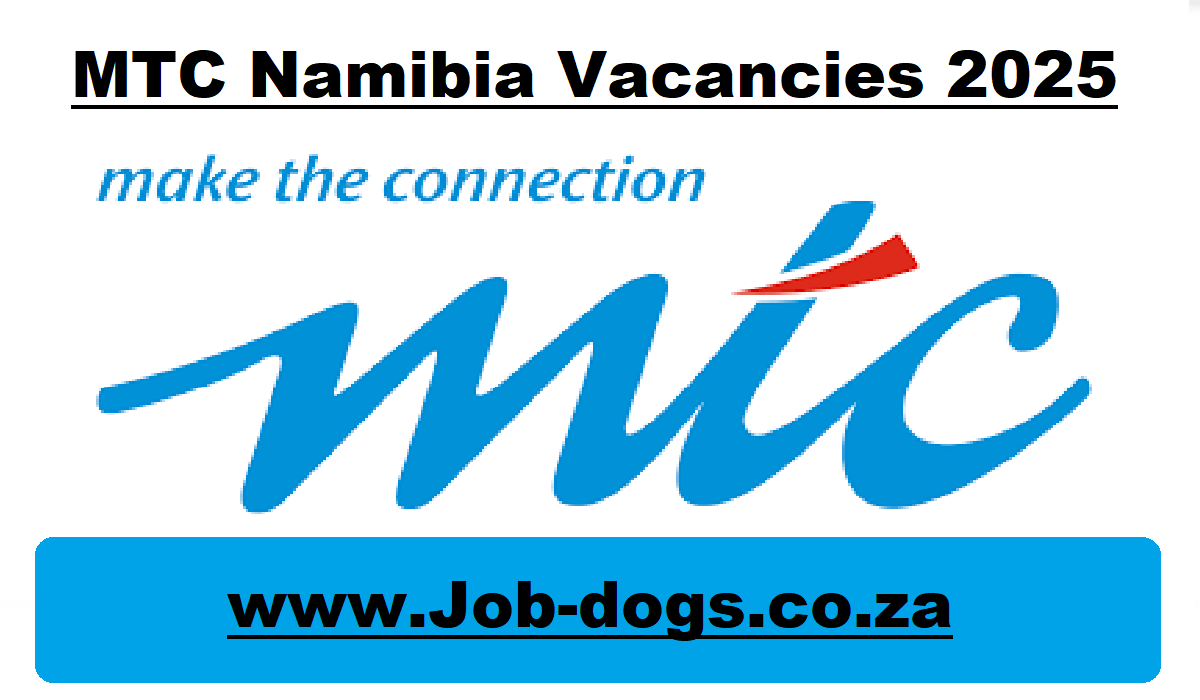 MTC Namibia Vacancies 2025