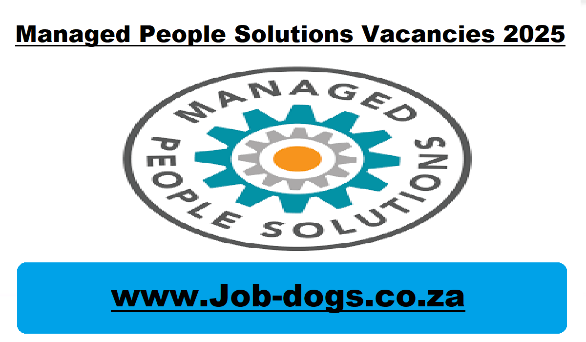 Managed People Solutions Vacancies 2025