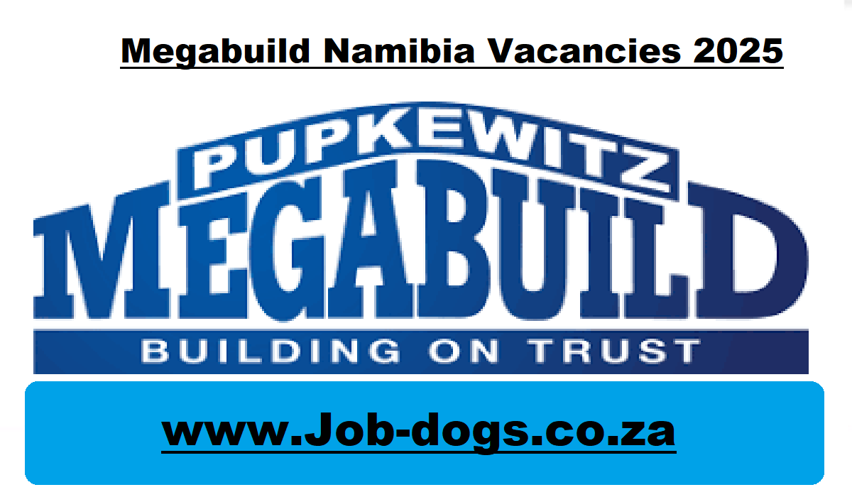 Megabuild Namibia Vacancies 2025