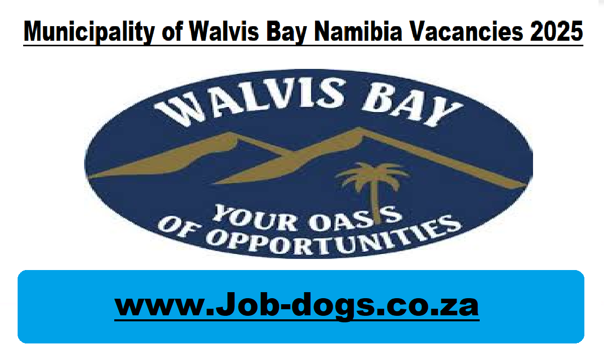 Municipality of Walvis Bay Namibia Vacancies 2025