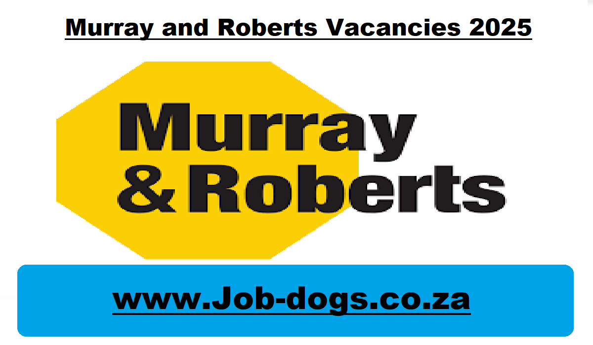 Murray and Roberts Vacancies 2025