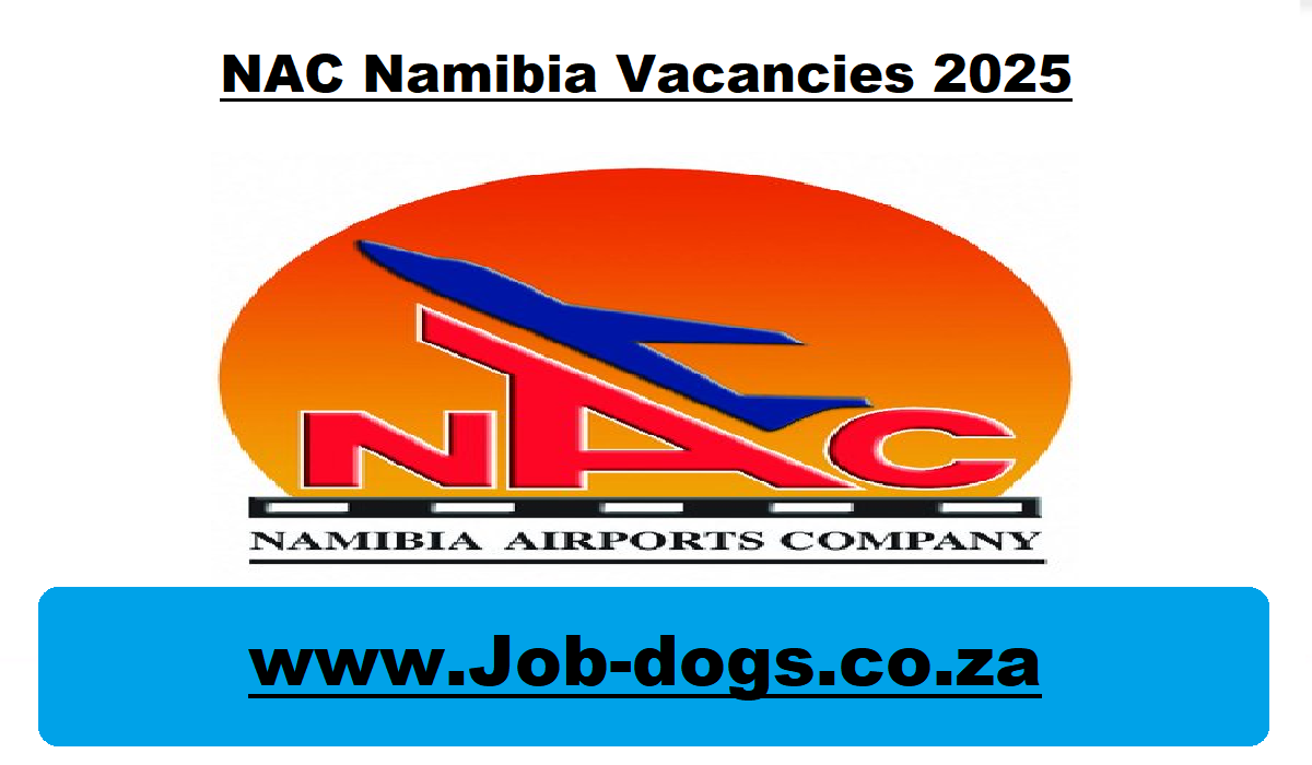 NAC Namibia Vacancies 2025