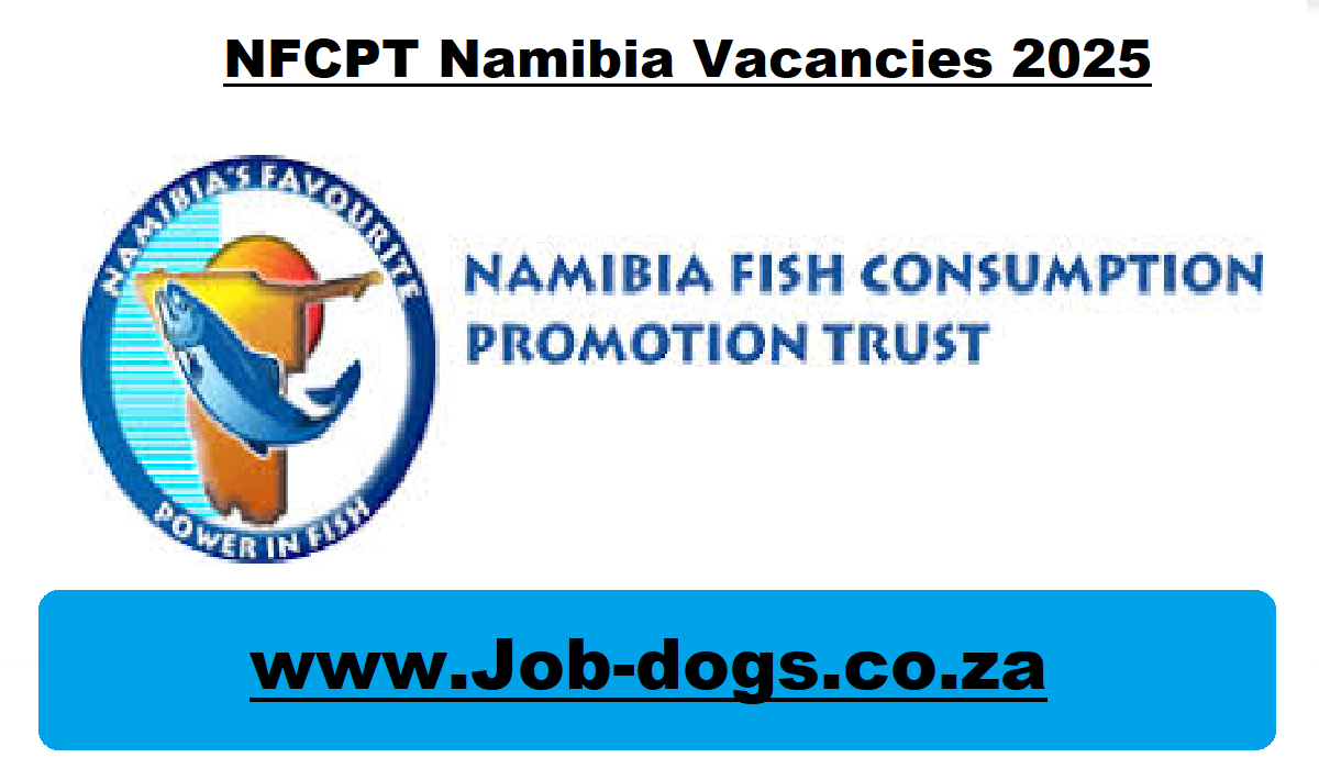 NFCPT Namibia Vacancies 2025