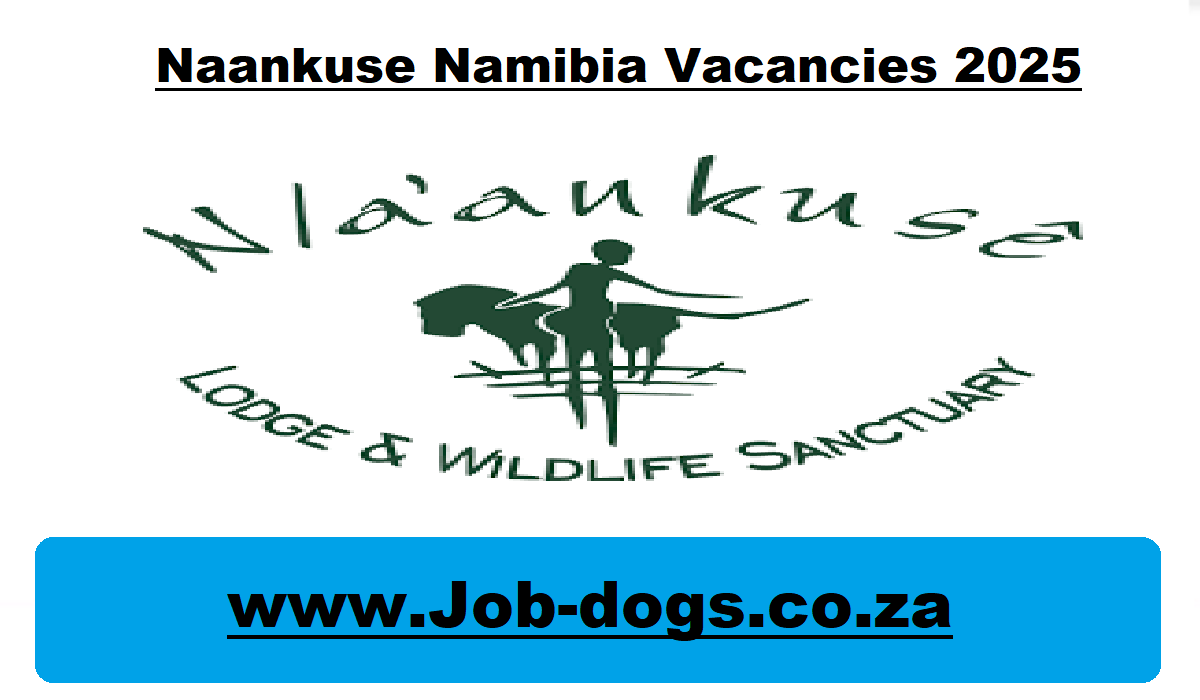 Naankuse Namibia Vacancies 2025