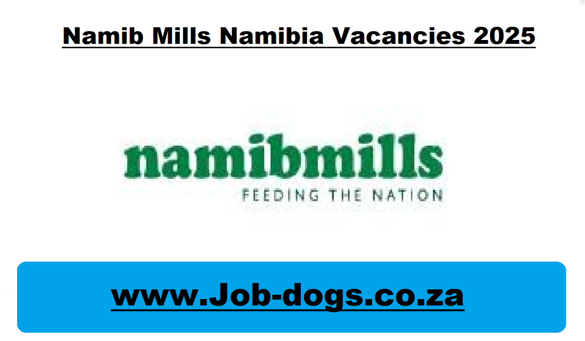 Namib Mills Namibia Vacancies 2025