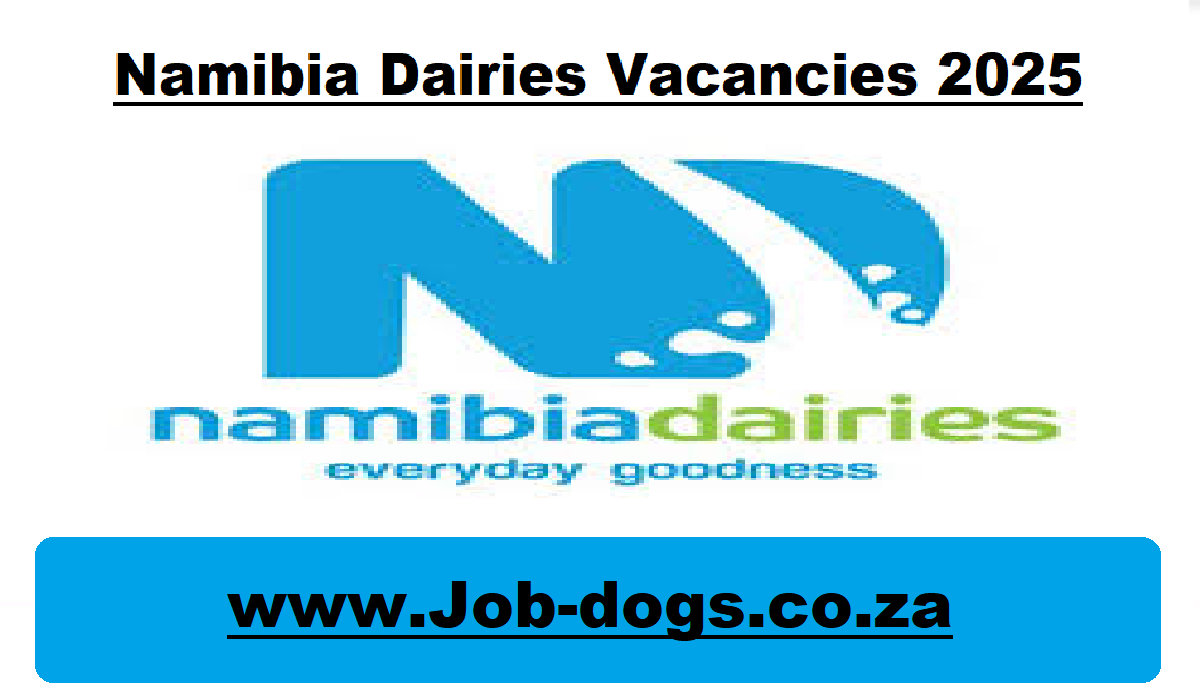 Namibia Dairies Vacancies 2025