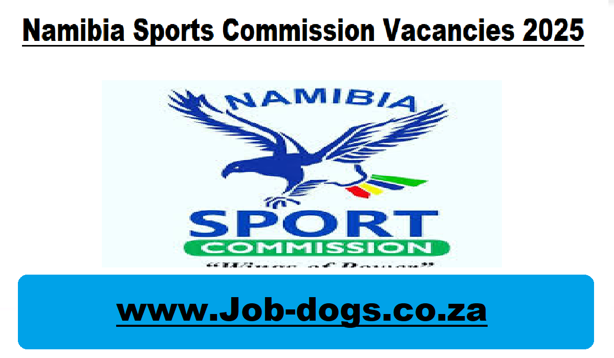 Namibia Sports Commission Vacancies 2025