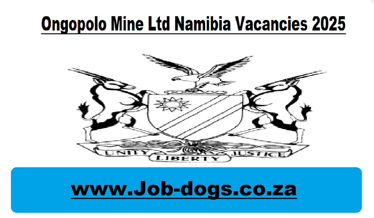 Ongopolo Mine Ltd Namibia Vacancies 2025