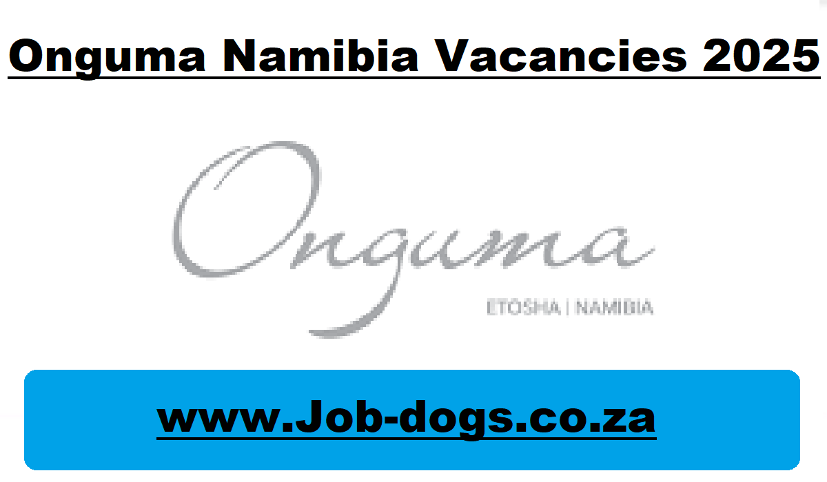 Onguma Namibia Vacancies 2025