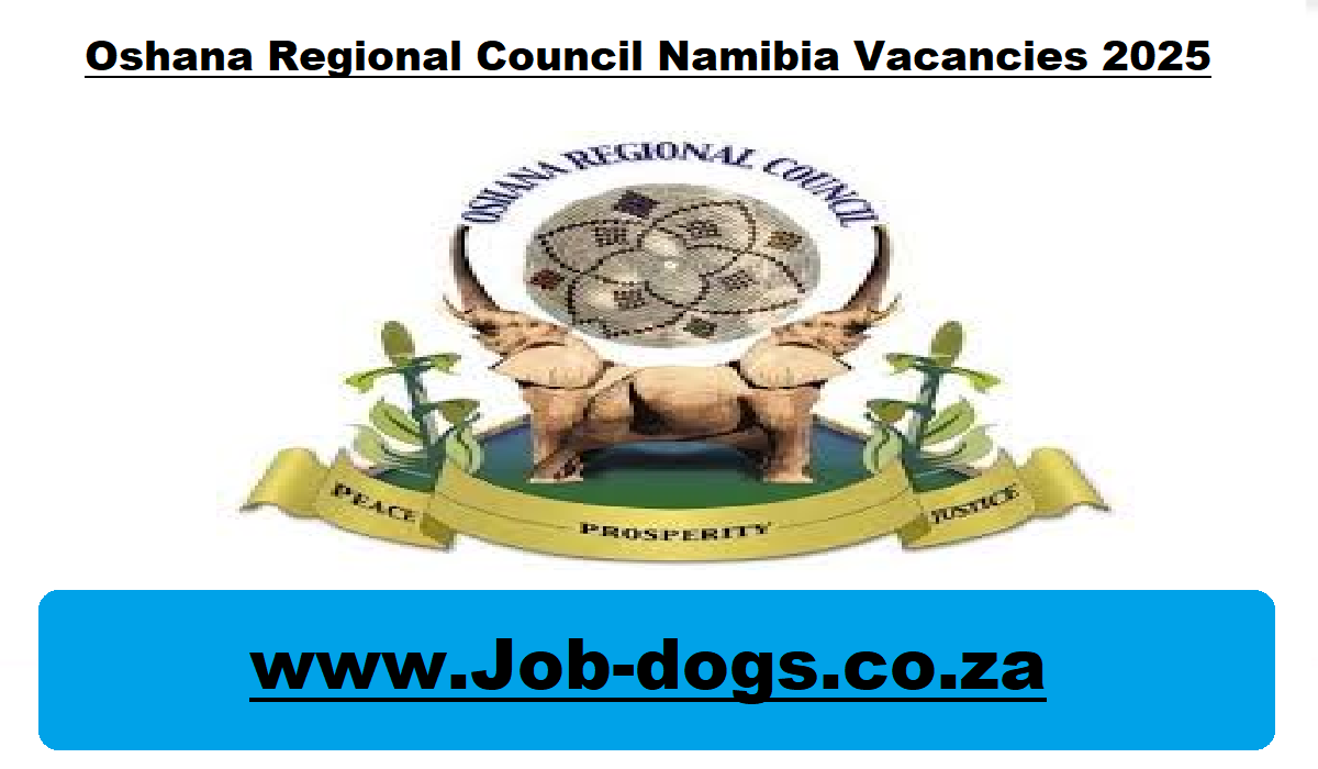 Oshana Regional Council Namibia Vacancies 2025