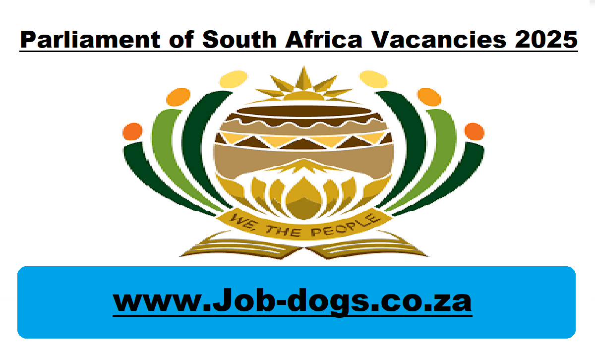 Parliament of South Africa Vacancies 2025